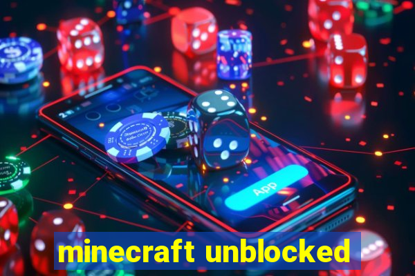 minecraft unblocked